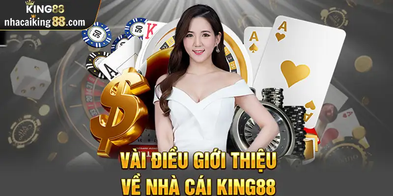 Giới thiệu King88 là cái tên hot hit trong làng giải trí trực tuyến hiện nay